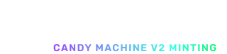 Candy Machine V2